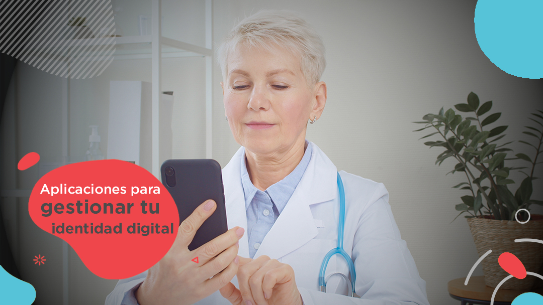 Aplicaciones para gestionar tu identidad digital